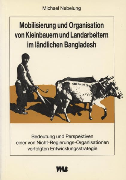 Mobilisierung und Organisation von Kleinbauern im ländlichen Bangladesh Law