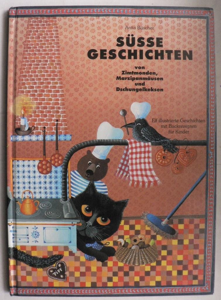 Süsse Geschichten. Von Zimtmonden, Marzipanmäusen und Dschungelkeksen Books