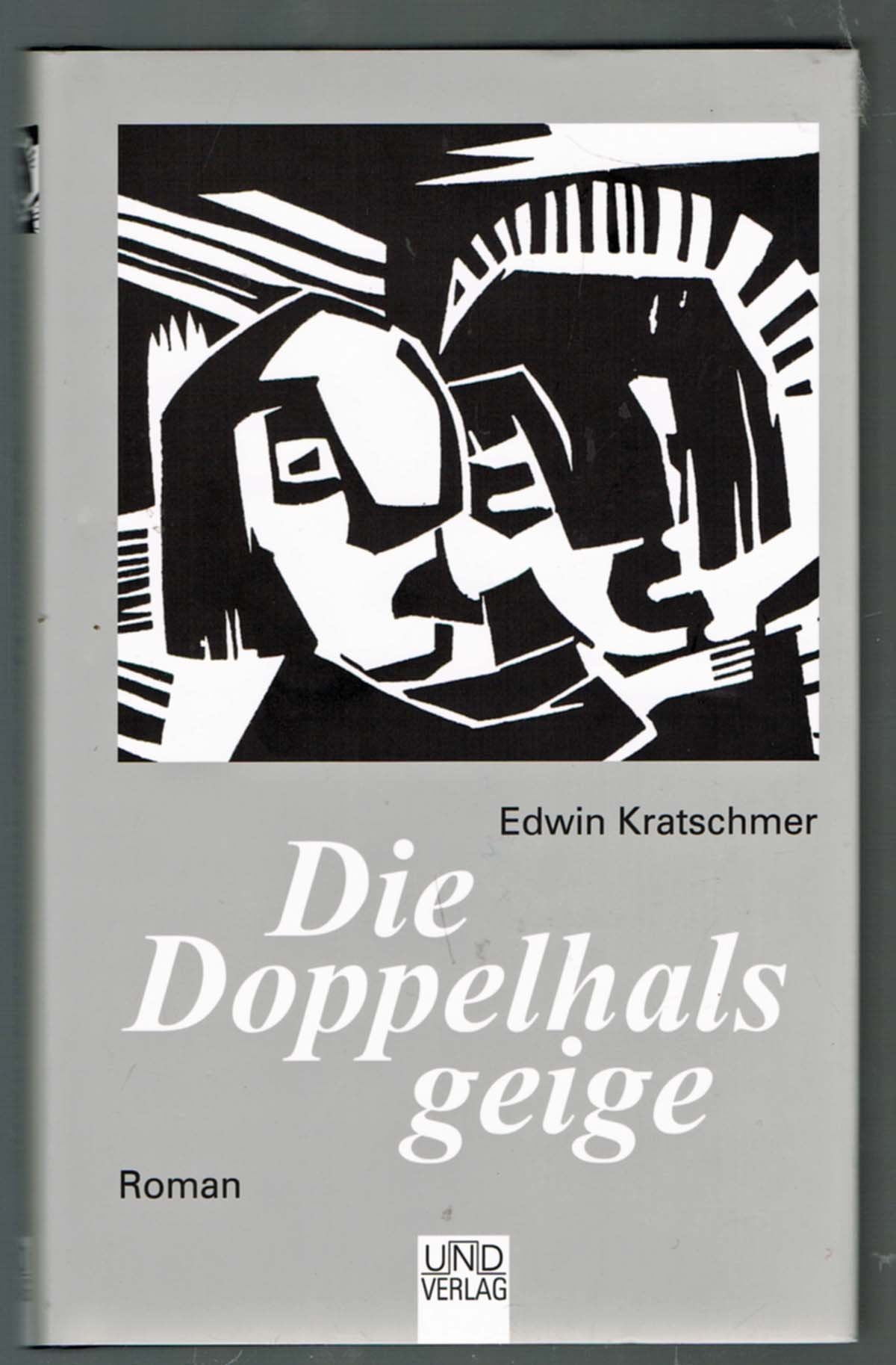 Die Doppelhalsgeige: Roman Contemporary literature