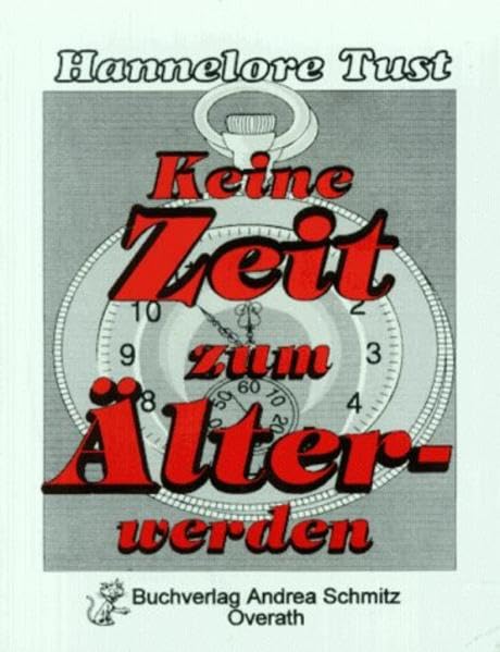 Keine Zeit zum Älterwerden Poetry