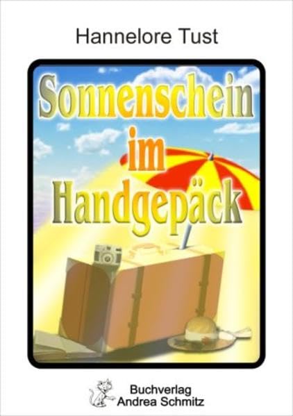 Sonnenschein im Handgepäck: Lyrik Poetry