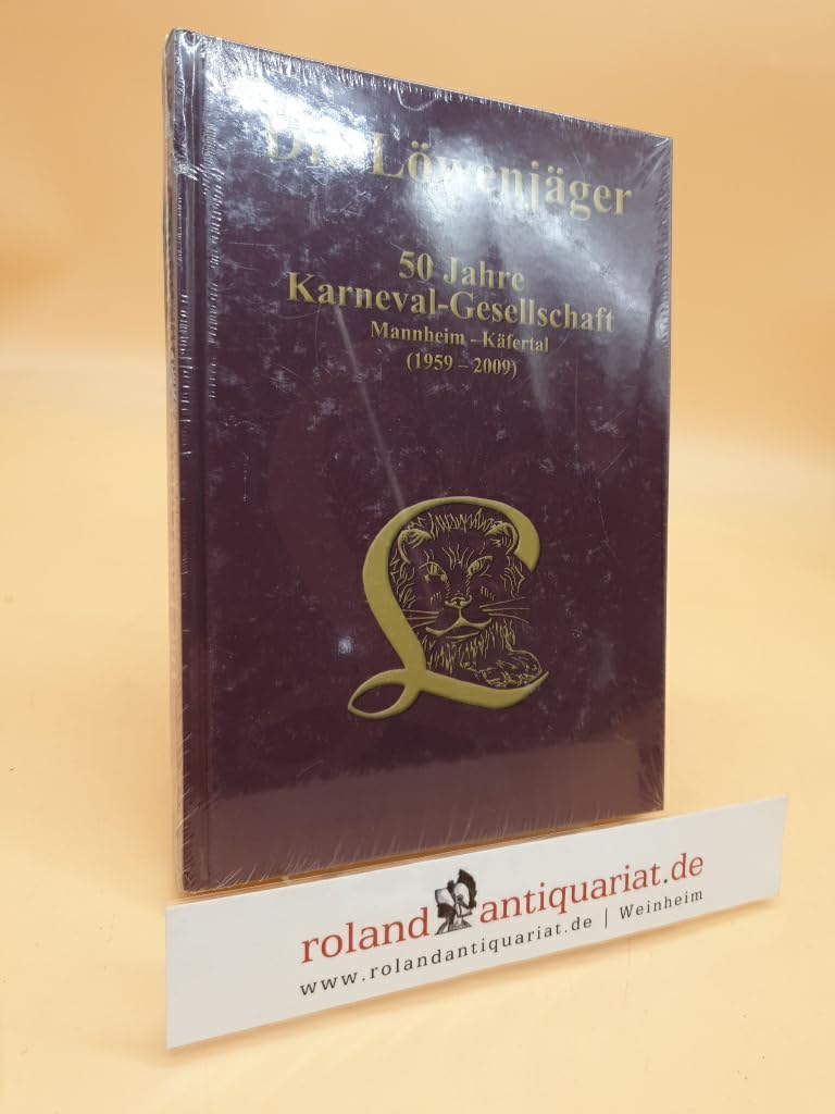 Die Löwenjäger: 50 Jahre Karneval-Gesellschaft Mannheim-Käfertal (1959 - 2009) Lifestyle
