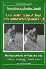 Gesunde Hufe ohne Beschlag, Bd.3, Die praktische Arbeit am unbeschlagenen Huf Books
