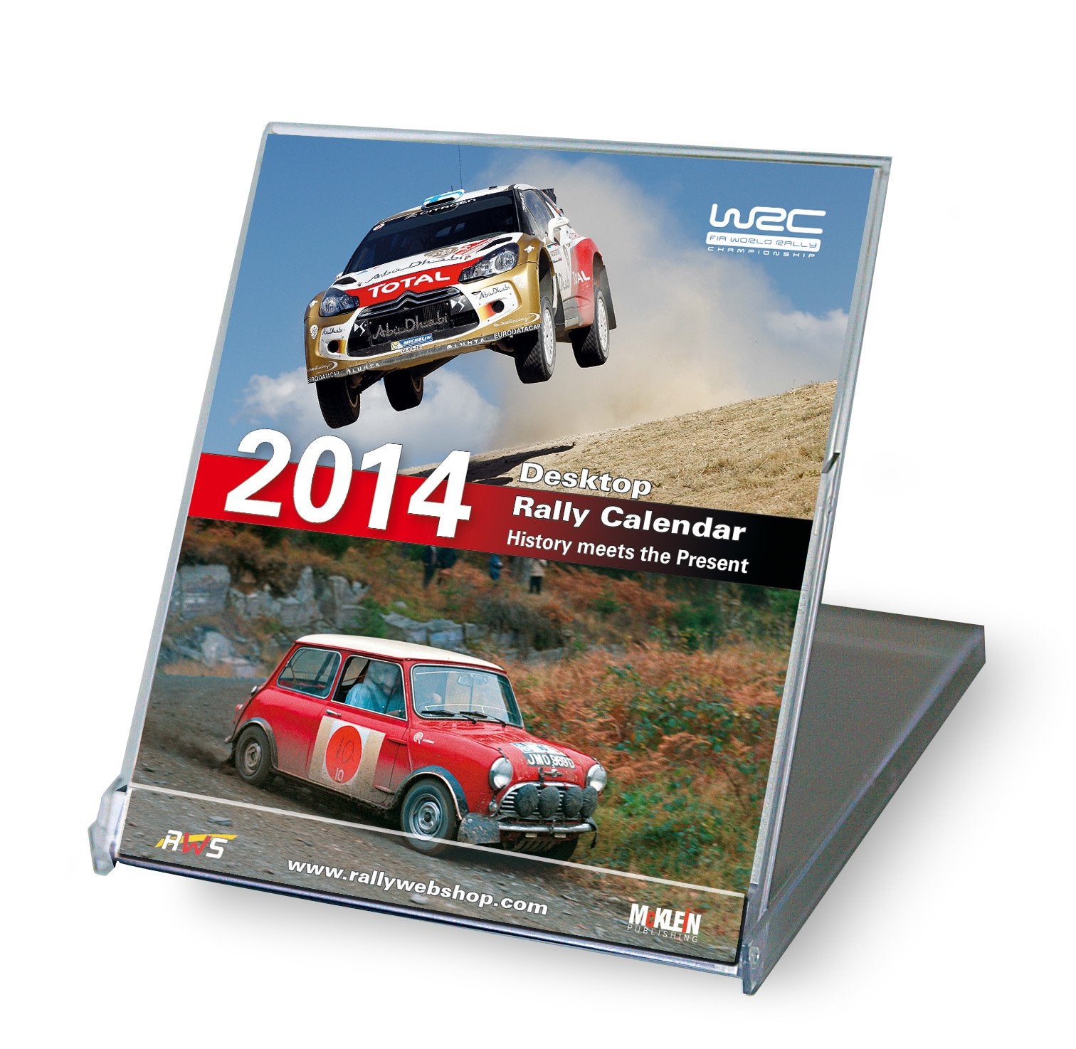 Desktop Rally Calendar 2014: History meets the Present: History meets the Present. 2-Wochen-Kalendarium Leisure & Fun