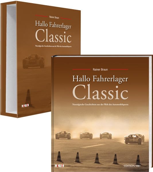 Hallo Fahrerlager Classic - Edition 500: Nostalgische Geschichten aus der Welt des Automobilsports Leisure & Fun