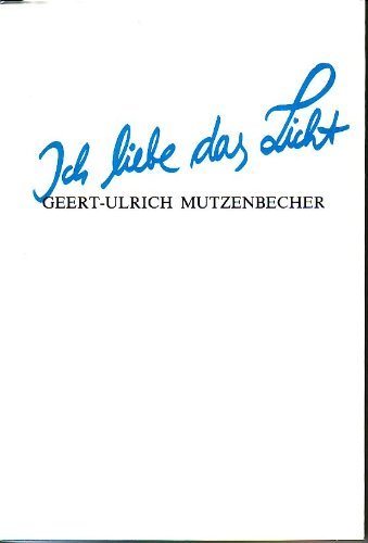 Ich liebe das Licht - Erzählungen und Gedichte - Gedanken nicht nur zur Weihnachtszeit. Signiert. Books