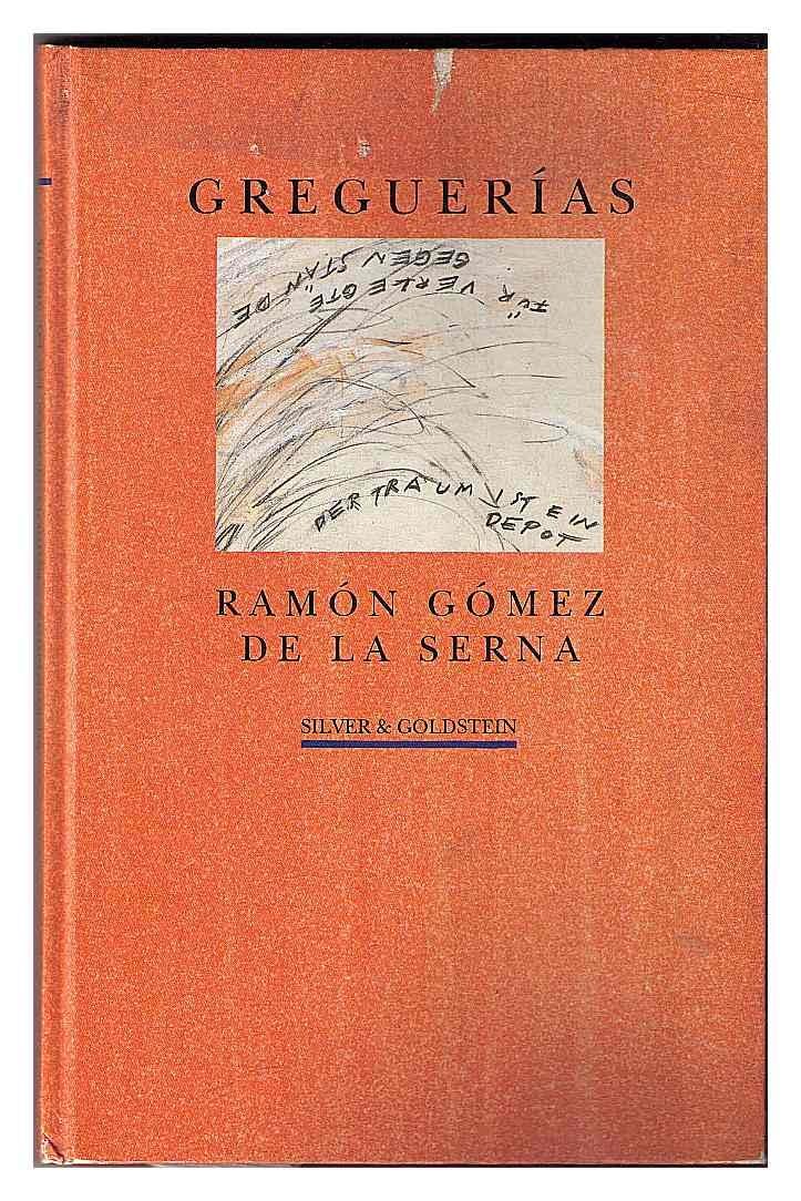 Der Traum ist ein Depot für verlegte Gegenstände. Greguerías Books