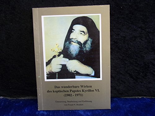 Das wunderbare Wirken des koptischen Papstes Kyrillos VI. (1902-1971) Books