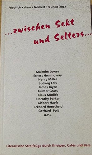 ... zwischen Sekt und Selters. Literarische Streifzüge durch Kneipen, Cafés und Bars Books