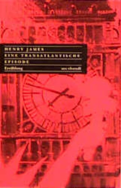 Eine transatlantische Episode: Erzählung Contemporary literature