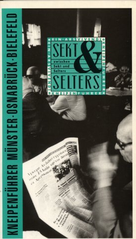 Münster / Osnabrück / Bielefeld zwischen Sekt und Selters 1993. Ein Ars vivendi Kneipenführer book