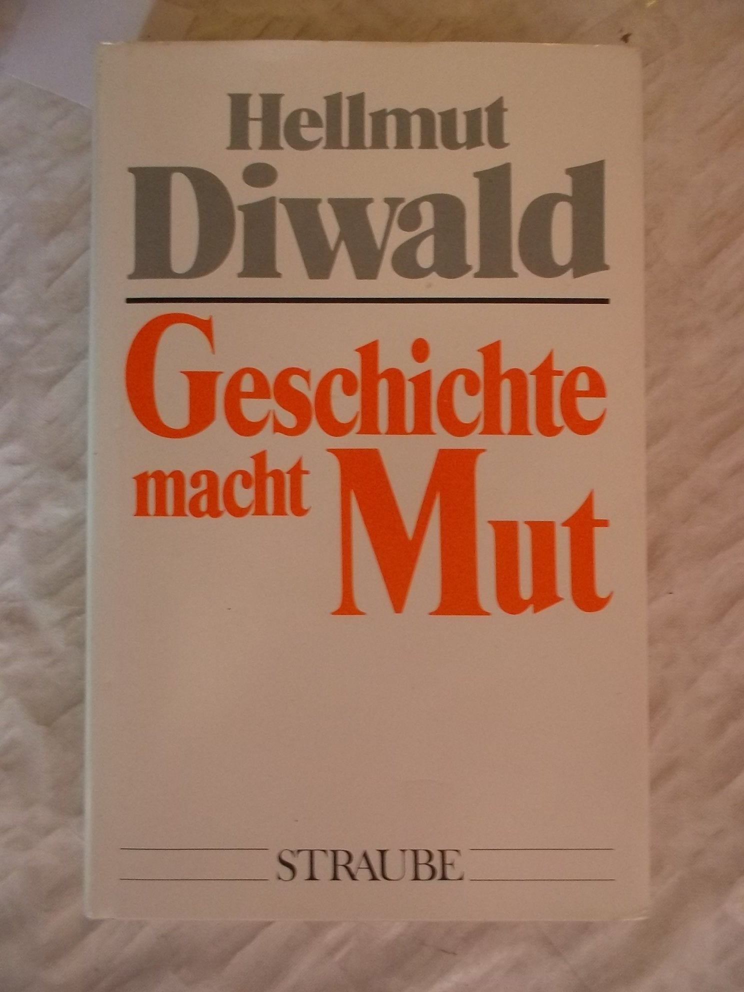 Geschichte macht Mut Politics & History books