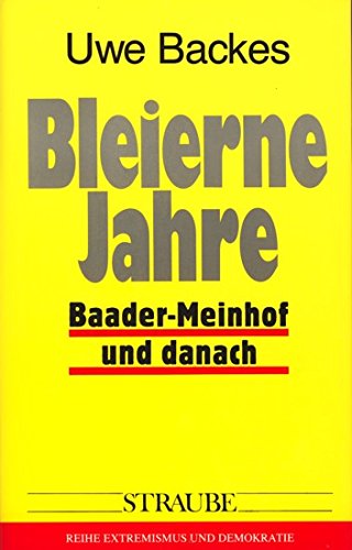 Bleierne Jahre: Baader-Meinhof und danach Politics & History