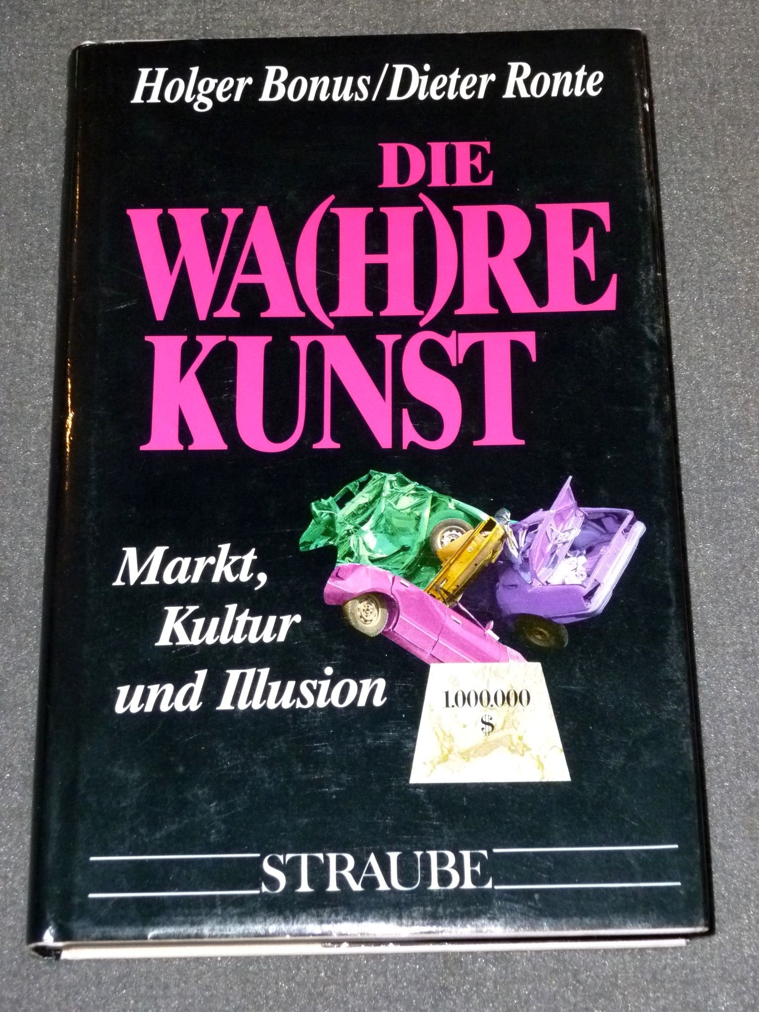 Die Wa(h)re Kunst. Markt, Kultur und Illusion Books