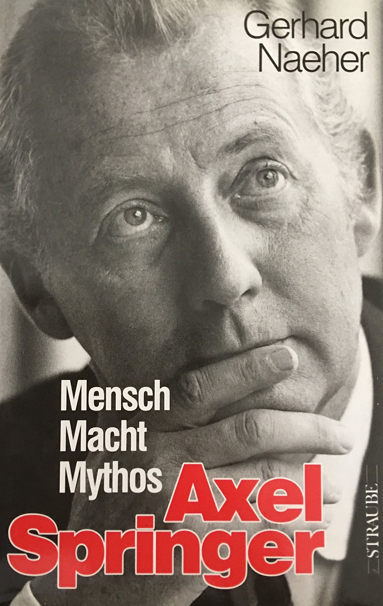 Axel Springer: Mensch, Macht, Mythos Books