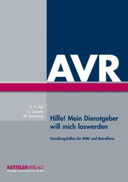 Hilfe! Mein Dienstgeber will mich loswerden: Handlungshilfen für MAV und Betroffene Law