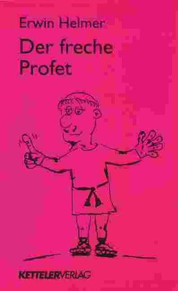 Der freche Profet: Geschichten von Frauen und Männern, die mitten im Leben stehen Religion & Esotericism