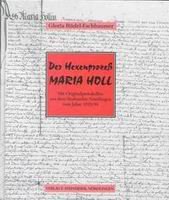 Der Hexenprozess Maria Holl: Mit Originalprotokollen aus dem Stadtarchiv Nördlingen vom Jahre 1593/94 book