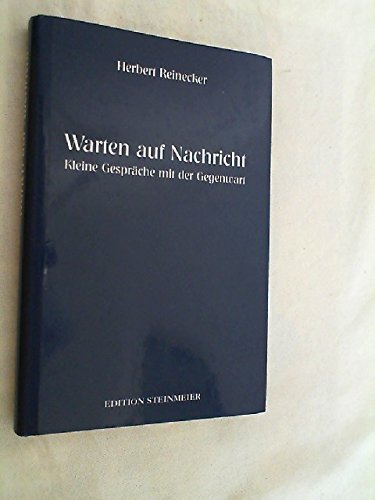 Warten auf Nachricht: Kleine Gespräche mit der Gegenwart book