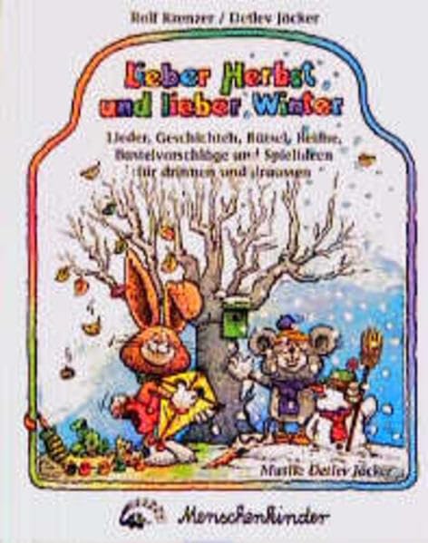 Lieber Herbst und lieber Winter. Neue Spiel- und Spasslieder für drinnen und draussen: Lieder, Geschichten, Rästel, Reime, Bastelvorschläge und Spielideen für drinnen und draußen Sheet Music