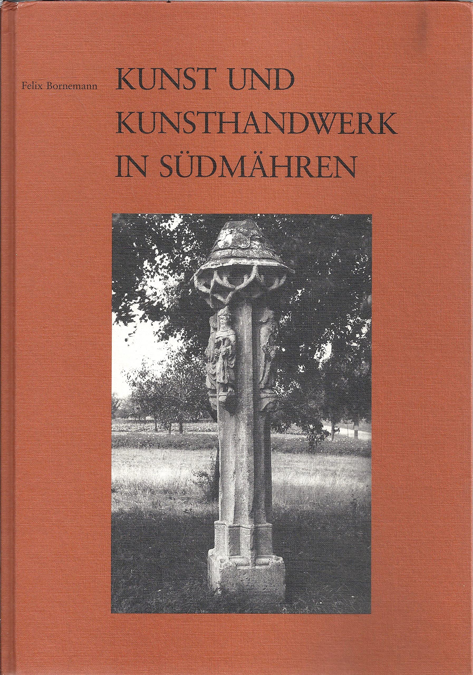 Kunst und Kunsthandwerk in Südmähren Books
