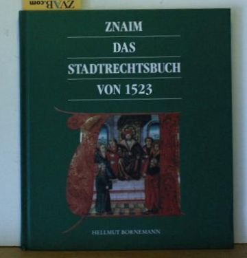 Product Image: Znaim - Das Stadtrechtsbuch von 1523