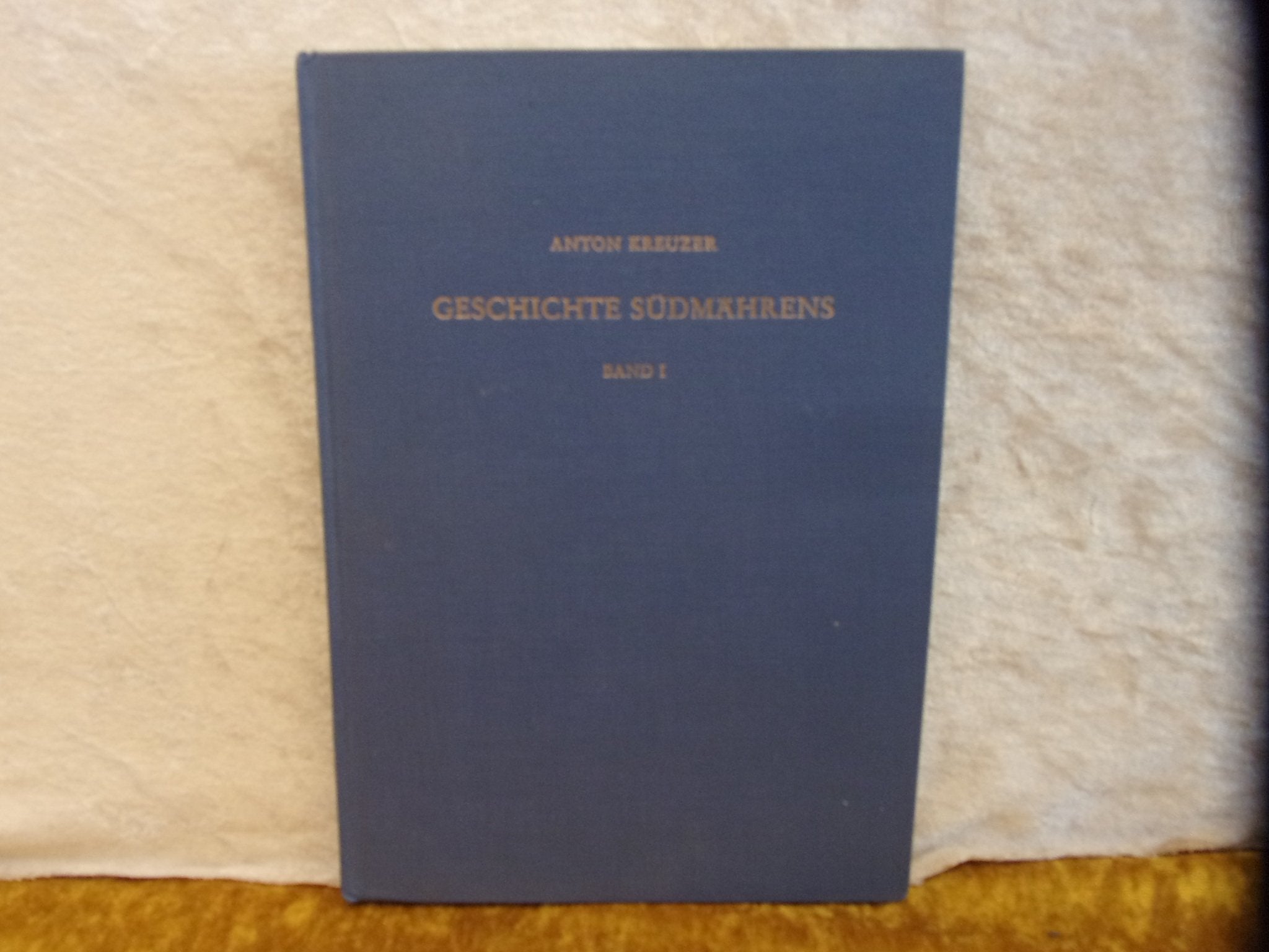 Geschichte Südmährens Band 1- von der Frühzeit bis zum Untergang der Donaumonarchie 1918 Books