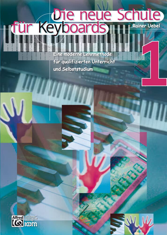 Die neue Schule für Keyboards, Bd.1: Lehrmethode für qualifizierten Unterricht und Selbststudium Sheet Music