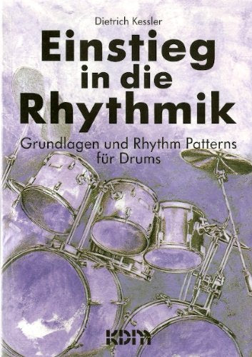 Einstieg in die Rhythmik: Grundlagen und Rhythm Patterns für Drums Arts & Music