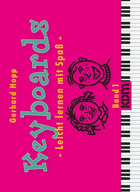 Keyboards - Leicht lernen mit Spass: Keyboards, leicht lernen mit Spaß, Bd.1 Sheet Music