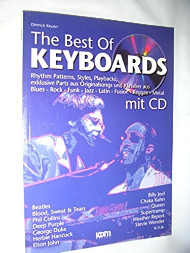 The Best of Keyboards mit CD: Rhythm Patterns, Styles, Playbacks, exklusive Parts aus Originalsongs und Klassiker aus Blues-Rock-Funk-Jazz-Latin-Fusion-Reggae-Metal Film, Art & Culture