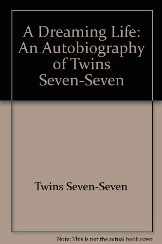A Dreaming Life: An Autobiography of Twins Seven-Seven (Bayreuth African Studies Series) Social Sciences