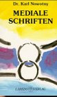 Mediale Schriften. Mitteilungen eines Arztes aus dem Jenseits Religion & Esotericism