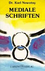 Mediale Schriften. Mitteilungen eines Arztes aus dem Jenseits: Mediale Schriften, Kt, Bd.4 Religion & Esotericism