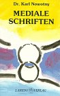 Mediale Schriften. Mitteilungen eines Arztes aus dem Jenseits: Mediale Schriften, Kt, Bd.6 Religion & Esotericism