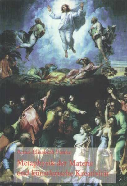 Metaphysik der Materie und künstlerische Kreativität: Studien zu einigen Grundgedanken Hans-Eduard Hengstenbergs (Philosophische Brocken) book