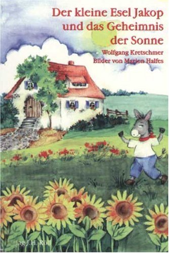 Der kleine Esel Jakop und das Geheimnis der Sonne Novels & Short Stories