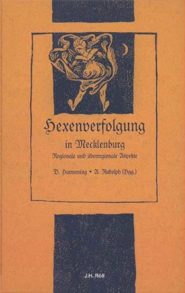 Hexenverfolgung in Mecklenburg. Regionale und überregionale Aspekte book