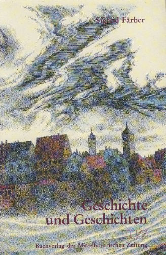 Geschichte und Geschichten: Erzählungen, Essays und Tatsachenberichte: Erzählungen, Essays und Tatsachenberichte. Vorw. v. Ernst Emmerig Historical Fiction