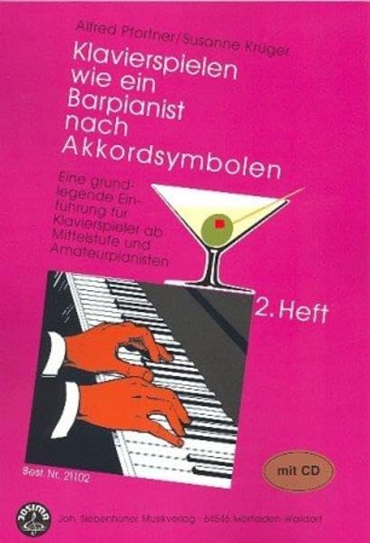 Klavierspielen wie ein Barpianist / Klavierspielen wie ein Barpianist nach Akkordsymbolen. Eine grundlegende Einführung für Klavierspieler ab Mittelstufe und Amateurpianisten mit CD - Band 2 Books