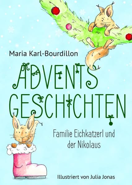Adventsgeschichten: Familie Eichkatzerl und der Nikolaus book