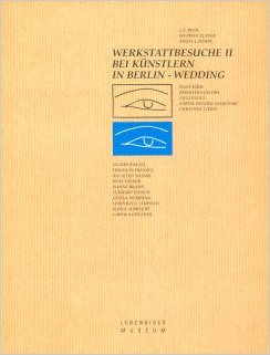 Werkstattbesuche II bei Künstlern in Berlin-Wedding Books