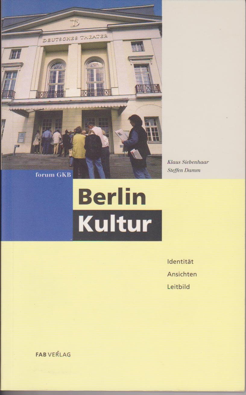 Berlin Kultur. Identität - Ansichten - Leitbild Travel