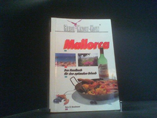 Mallorca. Das Handbuch für den optimalen Mallorca-Urlaub Travel