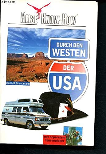 Durch den Westen der USA: Mit separater Straßenkarte US-Weststaaten (Reise-Know-how) Leisure, Home & Garden