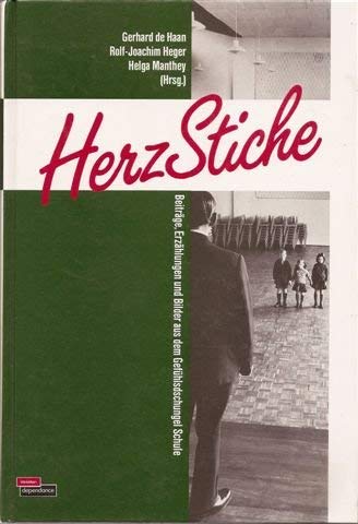 HerzStiche. Beiträge, Erzählungen und Bilder aus dem Gefühlsdschungel Schule Books