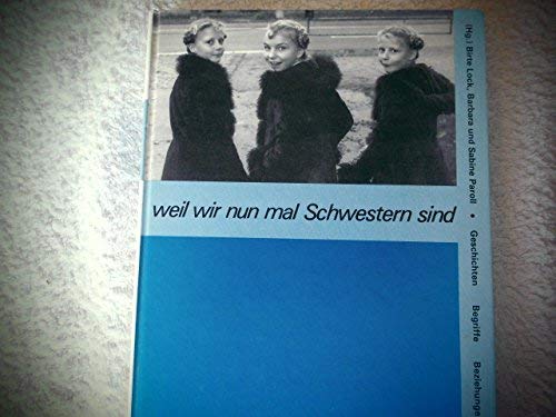 Weil wir nun mal Schwestern sind. Geschichten, Begriffe, Beziehungen Psychology