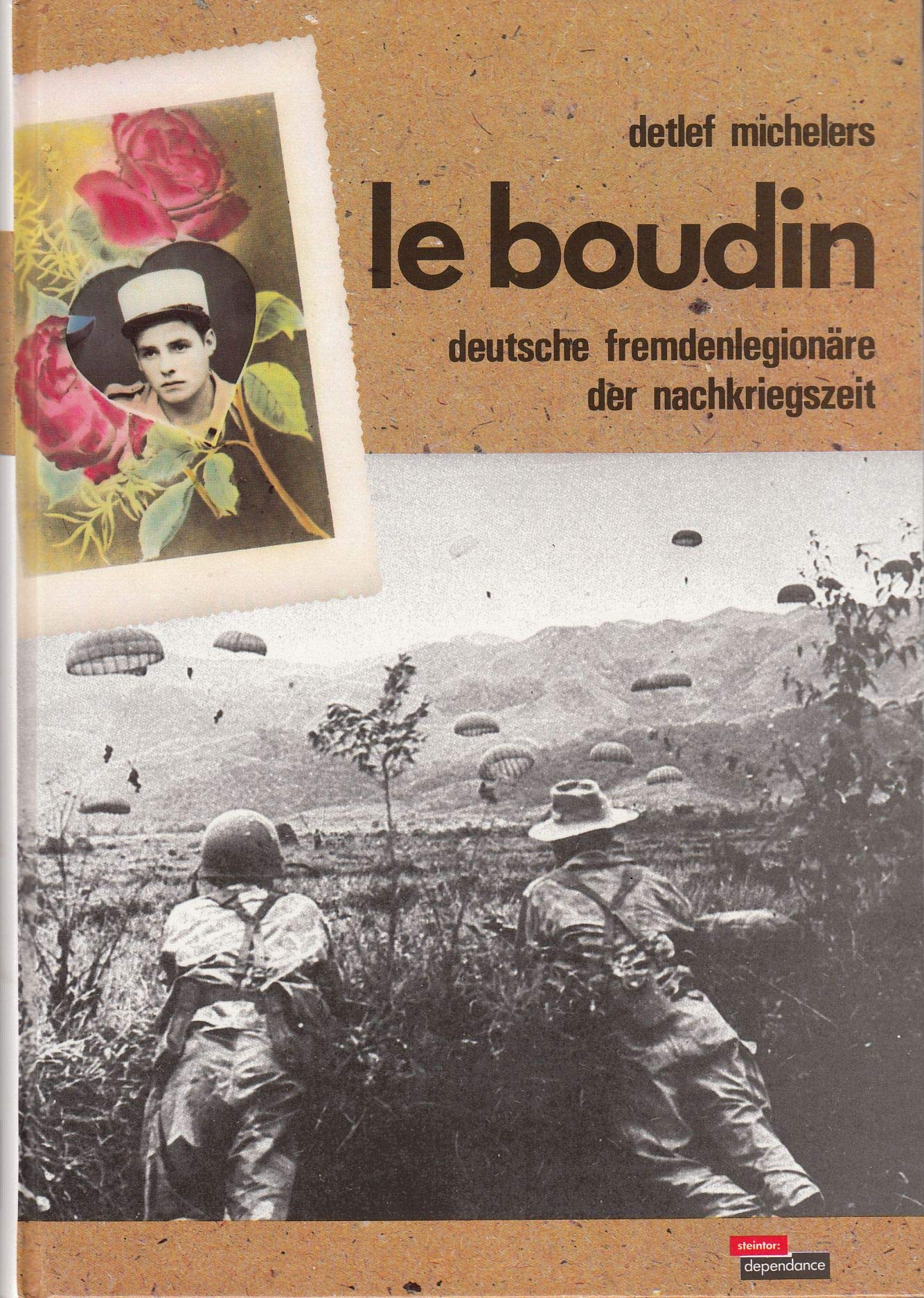 Le boudin. Deutsche Fremdenlegionäre der Nachkriegszeit German history