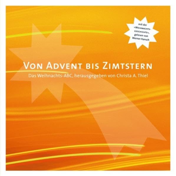 Von Advent bis Zimtstern: Weihnachts-ABC: Das Weihnachts-ABC Religion & Esotericism
