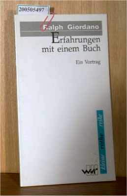 Erfahrungen mit einem Buch: Die zweite Schuld oder von der Last ein Deutscher zu sein German history